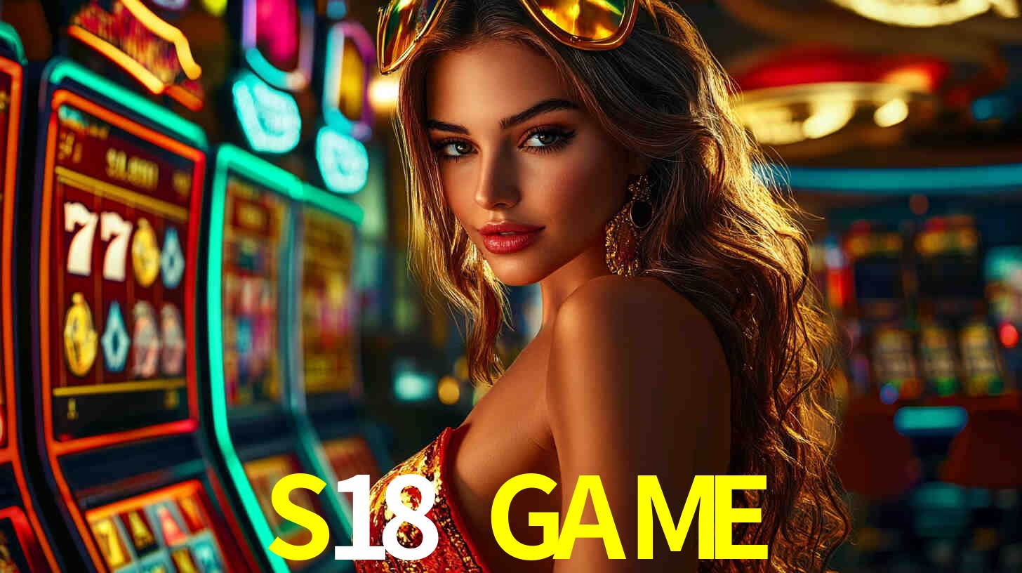 Melhores Jogos de Slots no S18 GAME 🍀